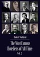 The Most Famous Hoteliers of All Time Vol. 2, Robert Woliski
