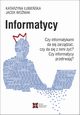 Informatycy, Katarzyna ubieska, Jacek Woniak