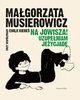 Na Jowisza! Uzupeniam Jeycjad, Magorzata Musierowicz, Emilia Kiere