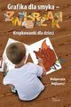 Grafika dla smyka - zwierzaki Kropkowanki dla dzieci, Magorzata Wjtowicz