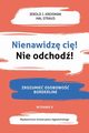 Nienawidz ci! Nie odchod!, Jerold J. Kreisman, Hal Straus