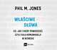 Waciwe sowa. Co, jak i kiedy powiedzie, czyli sia komunikacji w biznesie, Phil M. Jones