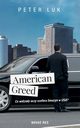 American Greed, Peter Luk