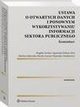 Ustawa o otwartych danych i ponownym wykorzystywaniu informacji sektora publicznego. Komentarz, Bogdan Fischer, Joanna Wyporska-Frankiewicz, Marlena Sakowska-Barya, Agnieszka Piskorz-Ry