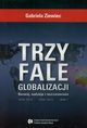 Trzy fale globalizacji, Gabriela Ziewiec