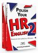 Polish your HR English. Angielski (nie tylko) dla HR-owca-PAKIET cz I i II, Infor Pl