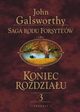 Saga rodu Forsyte'w. Koniec rozdziau t.3, John Galsworthy