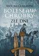 Bolesaw Chrobry Ze dni, Antoni Goubiew