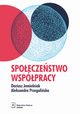 Spoeczestwo wsppracy, Dariusz Jemielniak, Aleksandra K. Przegaliska