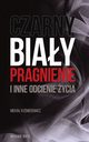 Czarny, biay, pragnienie i inne odcienie ycia, Micha Kumierowicz