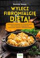 Wylecz fibromialgi diet!, Bonnie Nasar