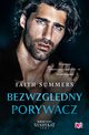 Bezwzgldny porywacz. Mroczny Syndykat. Tom 2, Faith Summers