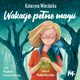 Wakacje pene magii, Katarzyna Wierzbicka