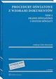 Procedury owiatowe z wzorami dokumentw. Tom 1. Prawo owiatowe i system owiaty, Lidia Marciniak