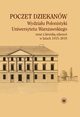 Poczet dziekanw Wydziau Polonistyki Uniwersytetu Warszawskiego wraz z kronik zdarze w latach 1915-2018, 