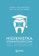 Higienistka stomatologiczna. Testy egzaminacyjne, Pawe Kosakowski, Emilia Klein-Dbek