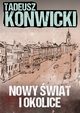 Nowy wiat i okolice, Tadeusz Konwicki