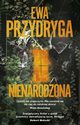 Nienarodzona, Ewa Przydryga
