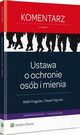 Ustawa o ochronie osb i mienia. Komentarz, Pawe Pajorski, Rafa Krgulec