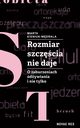 Rozmiar szczcia nie daje, Marta Kieniuk-Mdrala