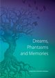 Dreams Phantasms and Memories, 