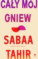 Cay mj gniew, Sabaa Tahir