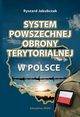 SYSTEM POWSZECHNEJ OBRONY TERYTORIALNEJ W POLSCE, Ryszard Jakubczak