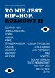 To nie jest hip-hop. Rozmowy II, Jacek Baliski, Bartek Strowski