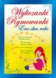 Wyliczanki. Rymowanki. Ene, due, rabe, Praca zbiorowa