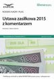 Kodeks kadr i pac Ustawa zasikowa 2015 z komentarzem , Aldona Salamon