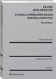 Prawo spdzielcze. Ustawa o spdzielniach mieszkaniowych. Komentarz, Adam Stefaniak