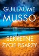 SEKRETNE YCIE PISARZY, Guillaume Musso