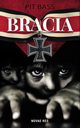 Bracia, Pit Bass