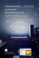 Laboratorium pomiarw fotometrycznych i kolorymetrycznych, Andrzej Winiewski, Dariusz Czyewski, Kamil Kubiak, Krzysztof Skaryski, Marcin Wesoowski, Piotr Pracki, Rafa Krupiski, Sebastian Somiski, Sawomir Zalewski, Wojciech agan