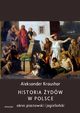 Historia ydw w Polsce. Okres piastowski. Okres jagielloski, Aleksander Kraushar