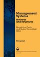 Management Systems. Methods and Structures, Magdolna Csath, Stefan Trzcieliski