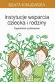 Instytucje wsparcia dziecka i rodziny, Beata Krajewska