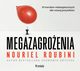 Megazagroenia. 10 trendw niebezpiecznych dla naszej przyszoci, Nouriel Roubini