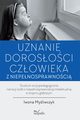Uznanie dorosoci czowieka z niepenosprawnoci, Iwona Myliwczyk