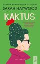 KAKTUS, Sarah Haywood