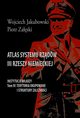 Atlas systemu rzdw III Rzeszy Niemieckiej, Wojciech Jakubowski, Piotr Zaski