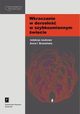 Wkraczanie w doroso w szybkozmiennym wiecie, Anna Izabela Brzeziska, Michalina Dzieliska, Paulina Goaska-Ciesielska, Sawomir Jaboski, Kamil Janowicz, Marta Lasota, Konrad Piotrowski, Baej Smykowski, Magorzata Rkosiewicz, Pawe Wysocki, Monika Wysota
