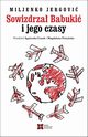Sowizdrza Babuki i jego czasy, Jergovi Miljenko