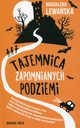 Tajemnica zapomnianych podziemi, Magdalena Lewaska