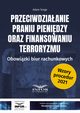 Przeciwdziaanie praniu pienidzy oraz finansowaniu terroryzmu, Adam Sroga