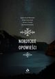 Nordyckie opowieci, Agnes rsl Bikowska, Kinga Eysturland, Anna A. Prorok, Emiliana Konopka