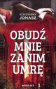 Obud mnie zanim umr, Aleksandra Jonasz