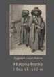 Historia Franka i frankistw, Zygmunt Lucjan Sulima