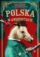Polska w anegdotach, Jolanta Szymska-Wiercioch, Wojciech Wiercioch