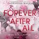 Forever after all. Na zawsze mimo wszystko, Catharina Maura